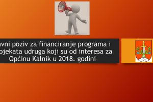 Financiranje programa i projekata udruga koji su od interesa za Općinu Kalnik u 2018.